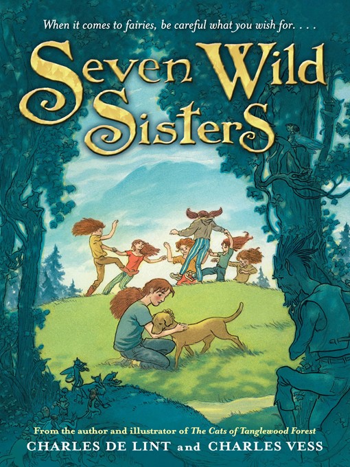 Title details for Seven Wild Sisters by Charles de Lint - Wait list